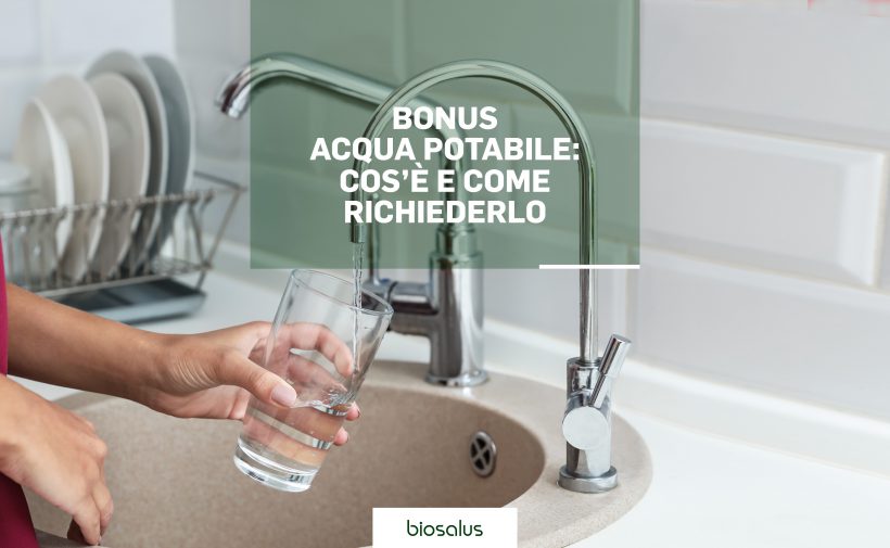 Bonus acqua potabile: cos’è e come richiederlo