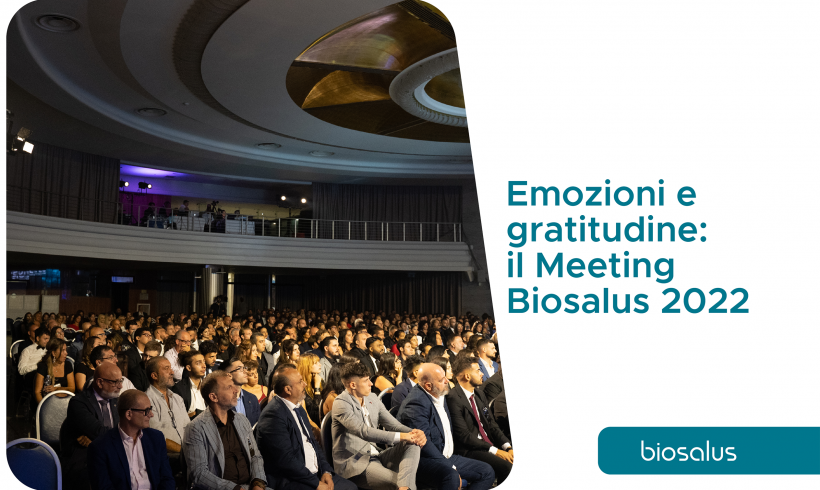 Emozioni e gratitudine: il Meeting Biosalus 2022